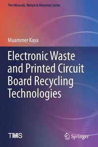 bokomslag Electronic Waste and Printed Circuit Board Recycling Technologies