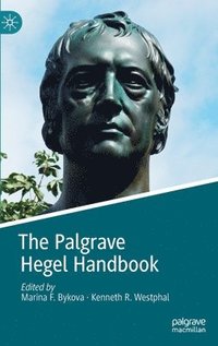 bokomslag The Palgrave Hegel Handbook