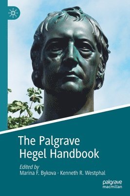 Marina F. Bykova, Kenneth R. Westphal - Palgrave Hegel Handbook, Häftad