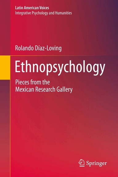 Rolando Díaz-Loving - Ethnopsychology, Inbunden