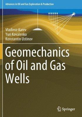 Geomechanics of Oil and Gas Wells 1
