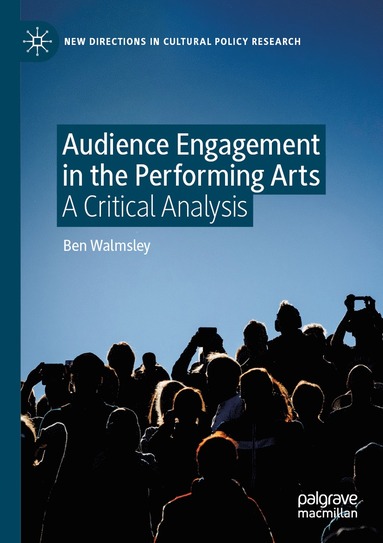 bokomslag Audience Engagement in the Performing Arts