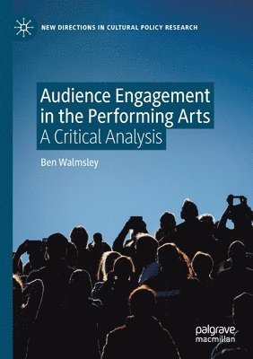 Audience Engagement in the Performing Arts 1