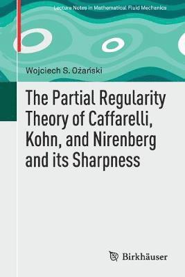 The Partial Regularity Theory of Caffarelli, Kohn, and Nirenberg and its Sharpness 1