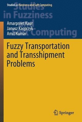 Fuzzy Transportation and Transshipment Problems 1