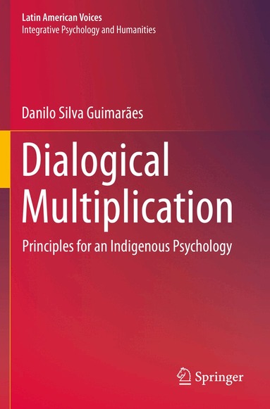 Danilo Silva Guimarães - Dialogical Multiplication, Häftad