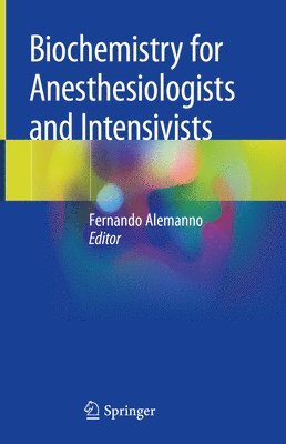 bokomslag Biochemistry for Anesthesiologists and Intensivists