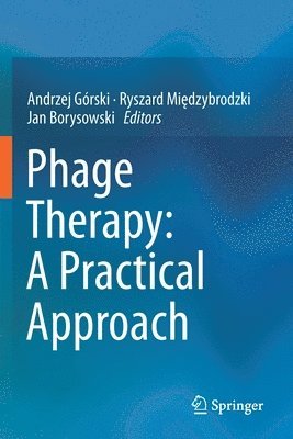 Phage Therapy: A Practical Approach 1