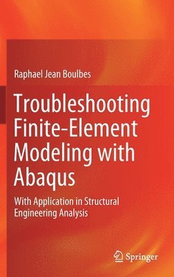 Troubleshooting Finite-Element Modeling with Abaqus 1