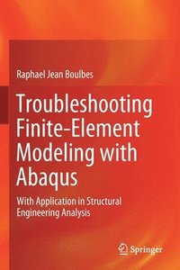 bokomslag Troubleshooting Finite-Element Modeling with Abaqus