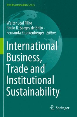 bokomslag International Business, Trade and Institutional Sustainability