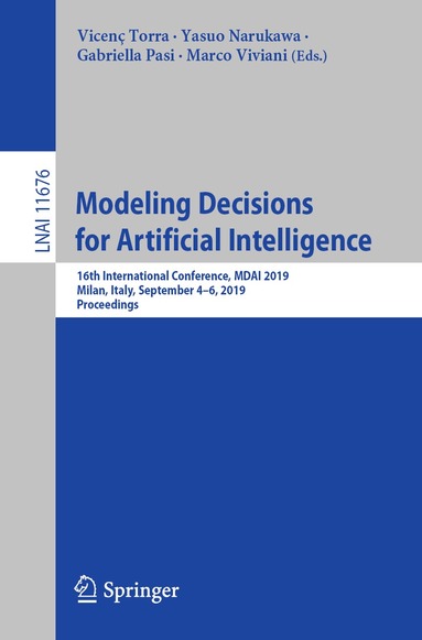 Vicenç Torra, Yasuo Narukawa, Gabriella Pasi, Marco Viviani - Modeling Decisions for Artificial Intelligence, Häftad