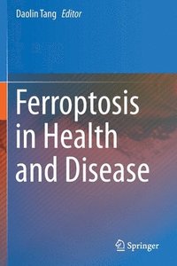 bokomslag Ferroptosis in Health and Disease