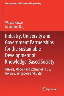 bokomslag Industry, University and Government Partnerships for the Sustainable Development of Knowledge-Based Society