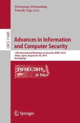 Nuttapong Attrapadung, Takeshi Yagi - Advances in Information and Computer Security, Häftad