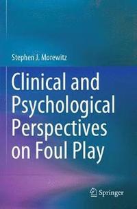 bokomslag Clinical and Psychological Perspectives on Foul Play