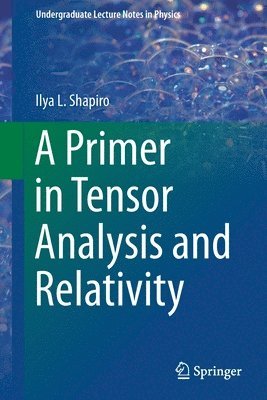 A Primer in Tensor Analysis and Relativity 1