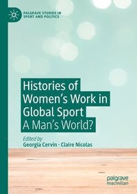 bokomslag Histories of Women's Work in Global Sport