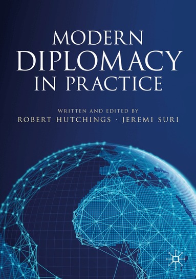 Robert Hutchings, Jeremi Suri - Modern Diplomacy in Practice, Häftad