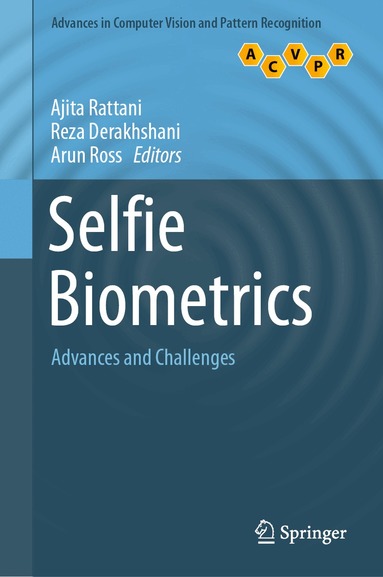 Ajita Rattani, Reza Derakhshani, Arun Ross - Selfie Biometrics, Inbunden