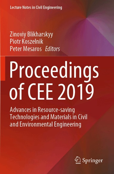 Zinoviy Blikharskyy, Piotr Koszelnik, Peter Mesaros - Proceedings of CEE 2019, Häftad