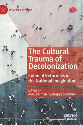 bokomslag Cultural Trauma of Decolonization