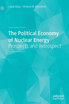 The Political Economy of Nuclear Energy 1