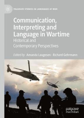 bokomslag Communication, Interpreting and Language in Wartime