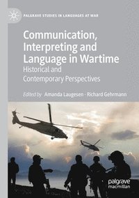 bokomslag Communication, Interpreting and Language in Wartime