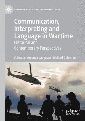 bokomslag Communication, Interpreting and Language in Wartime