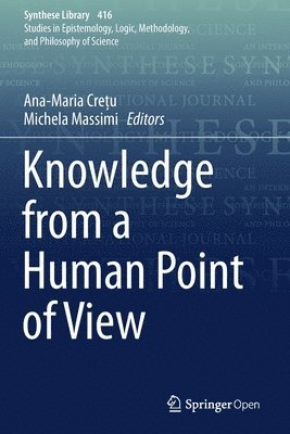 Ana-Maria Crețu, Michela Massimi, Ana-Maria Cretu, Ana-Maria Cre&#539;u, Ana-Maria Cre¿u - Knowledge from a Human Point of View, Häftad