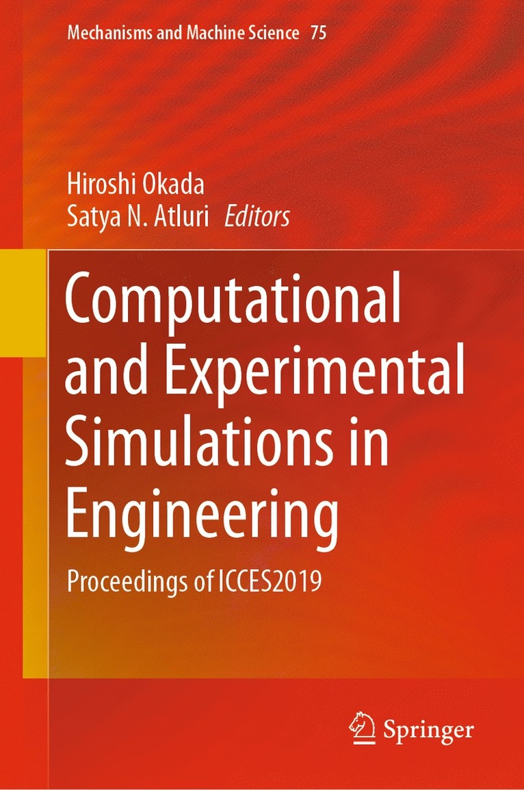 Hiroshi Okada, Satya N. Atluri - Computational and Experimental Simulations in Engineering, Inbunden