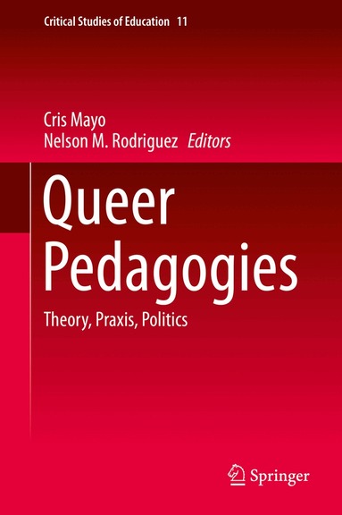 Cris Mayo, Nelson M. Rodriguez - Queer Pedagogies, Inbunden