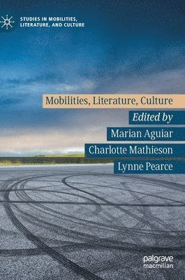 bokomslag Mobilities, Literature, Culture