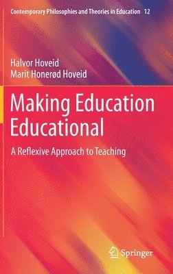 Halvor Hoveid, Marit Honerød Hoveid - Making Education Educational, Inbunden
