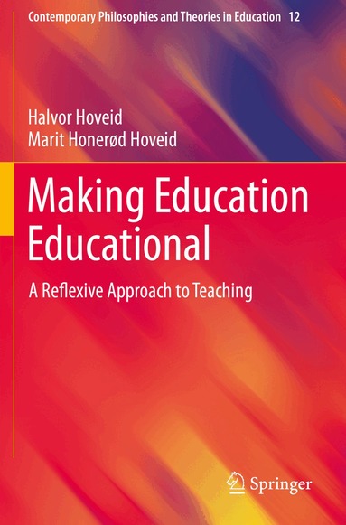 Halvor Hoveid, Marit Honerød Hoveid - Making Education Educational, Häftad