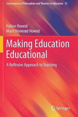 Halvor Hoveid, Marit Honerød Hoveid - Making Education Educational, Häftad