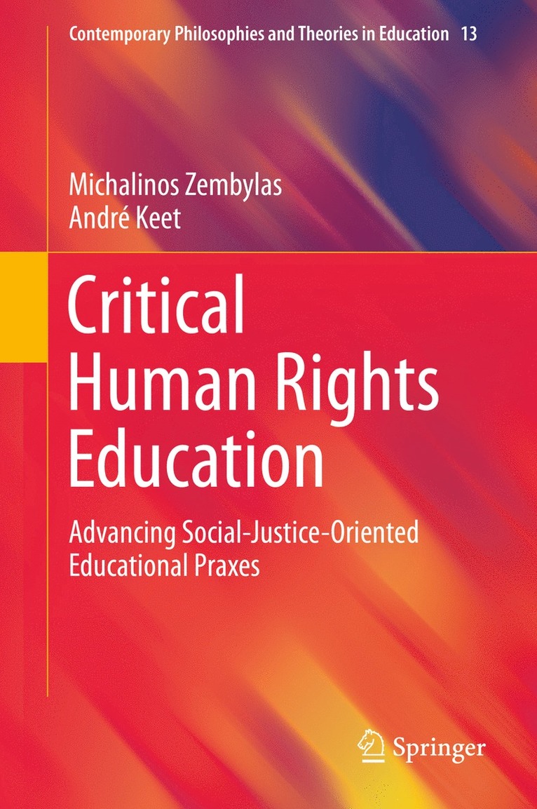 Michalinos Zembylas, André Keet, Andre Keet - Critical Human Rights Education, Inbunden