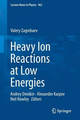 bokomslag Heavy Ion Reactions at Low Energies