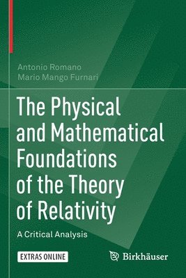 The Physical and Mathematical Foundations of the Theory of Relativity 1