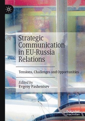 bokomslag Strategic Communication in EU-Russia Relations