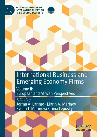 Jorma A. Larimo, Marin A. Marinov, Svetla T. Marinova, Tiina Leposky - International Business and Emerging Economy Firms, Inbunden