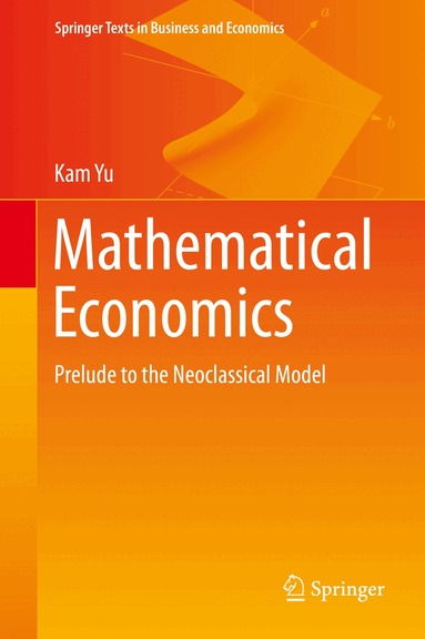 Kam Yu - Mathematical Economics, Inbunden