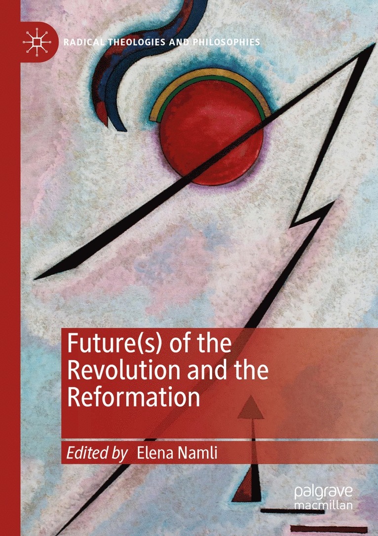 Future(s) of the Revolution and the Reformation 1