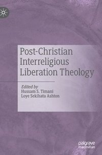 bokomslag Post-Christian Interreligious Liberation Theology