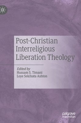 Post-Christian Interreligious Liberation Theology 1