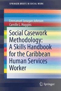 bokomslag Social Casework Methodology: A Skills Handbook for the Caribbean Human Services Worker