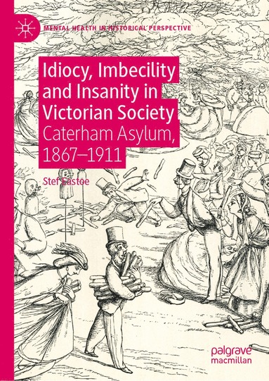 bokomslag Idiocy, Imbecility and Insanity in Victorian Society