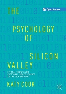 bokomslag The Psychology of Silicon Valley