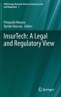 bokomslag InsurTech: A Legal and Regulatory View